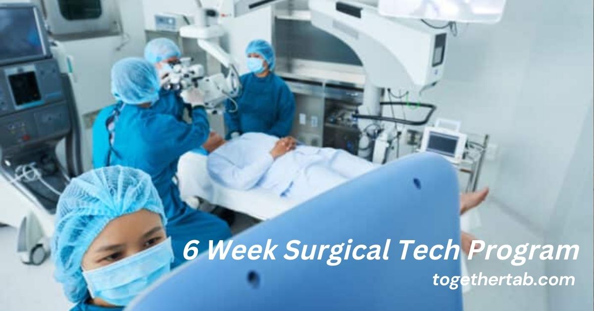 6 Week Surgical Tech Program