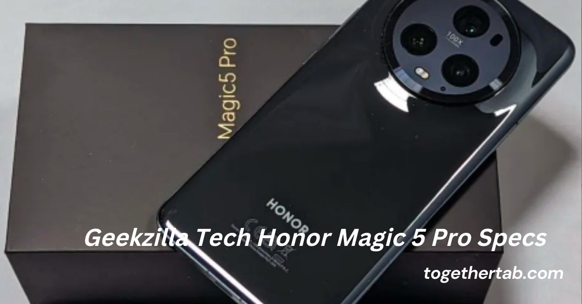 Geekzilla Tech Honor Magic 5 Pro Specs